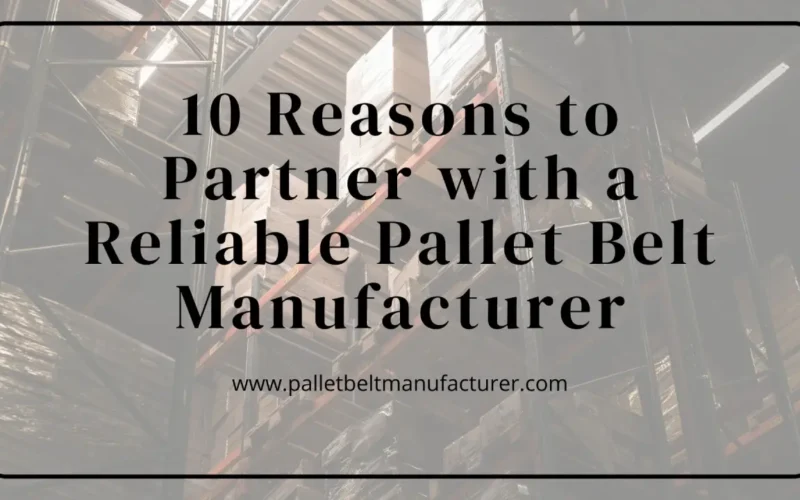 Pallet Belt Manufacturer