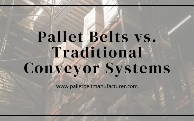 Pallet Belt Manufacturer