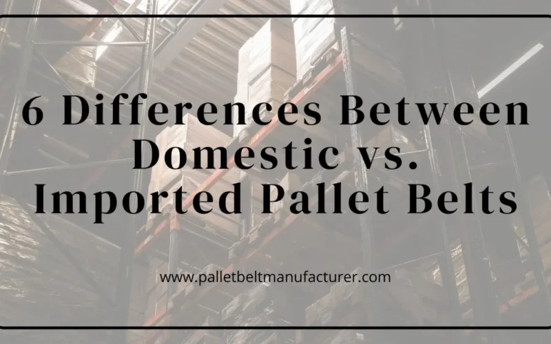 Pallet Belt Manufacturer