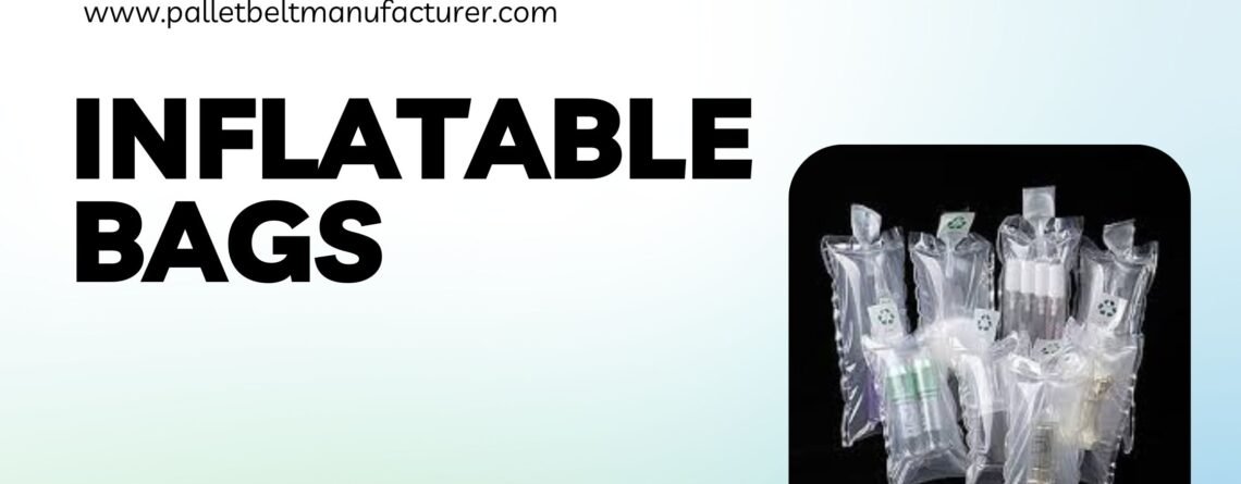 Best Inflatable Bag by Pallet Belt in Delhi , Pallet Covers