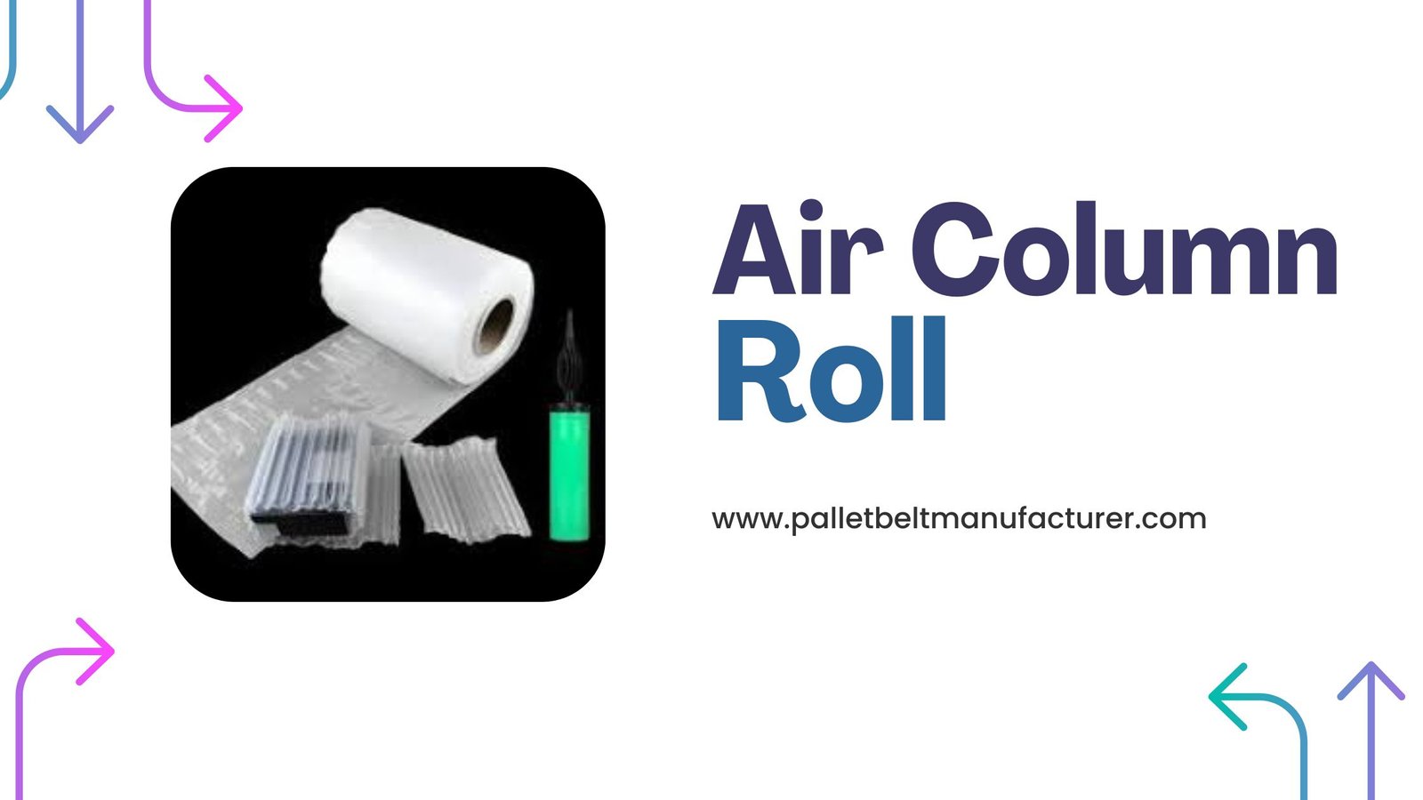 Air Column Roll