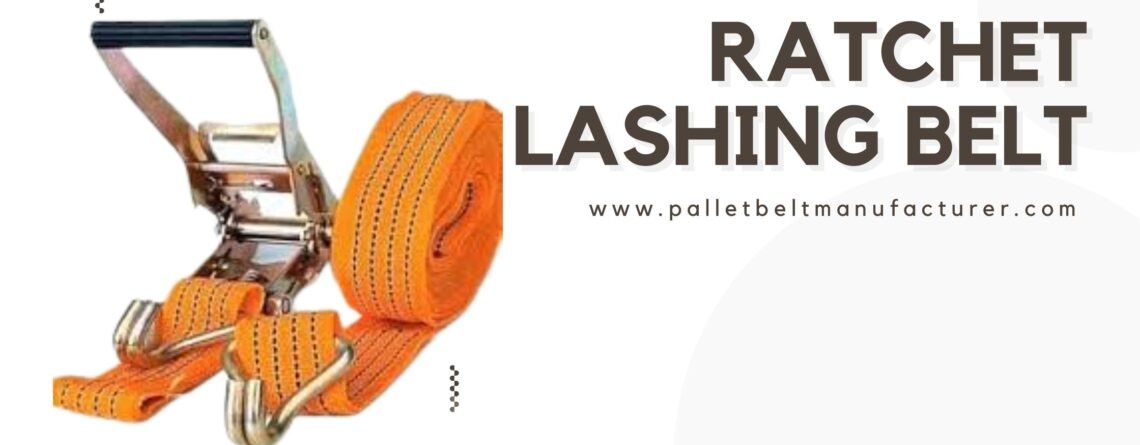 Ratchet Lashing Belt By Pallet Belt, Pallet Belt