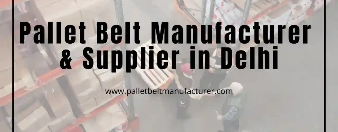 pallet belts in Delhi NCR