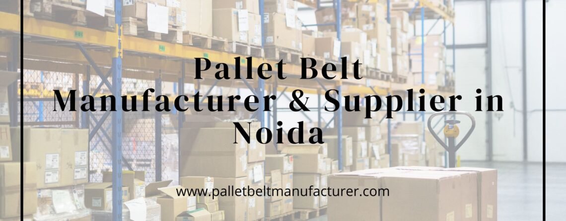 pallet belt manufacturer in Gurgaon