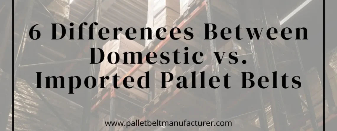 Pallet Belt Manufacturer
