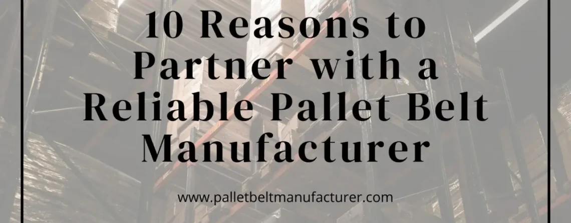 Pallet Belt Manufacturer