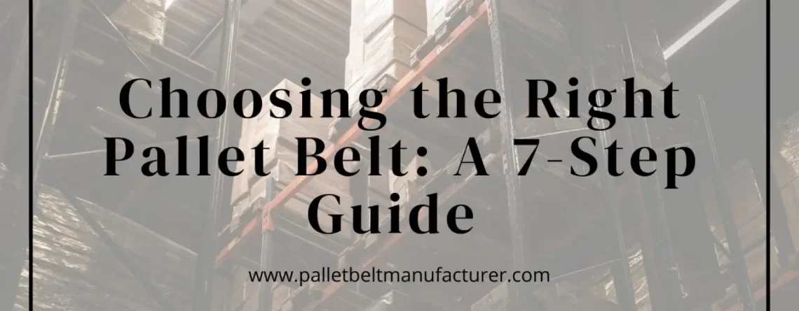 Pallet Belt Manufacturer