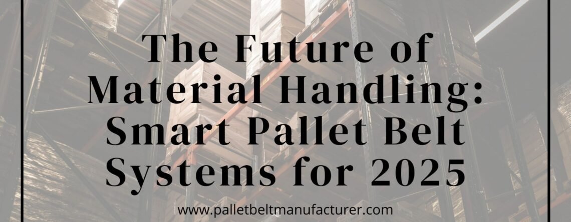 Pallet Belt Manufacturer