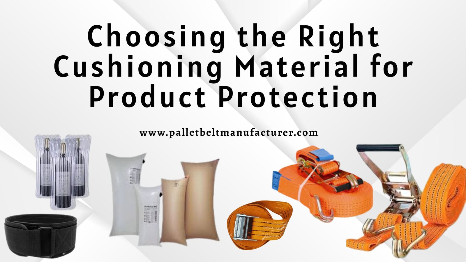 Choosing the Right Cushioning Material for Product Protection