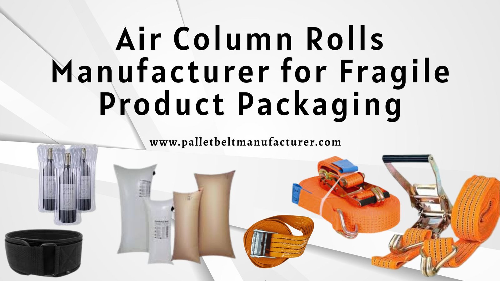Air Column Rolls Manufacturer for Fragile Product Packaging
