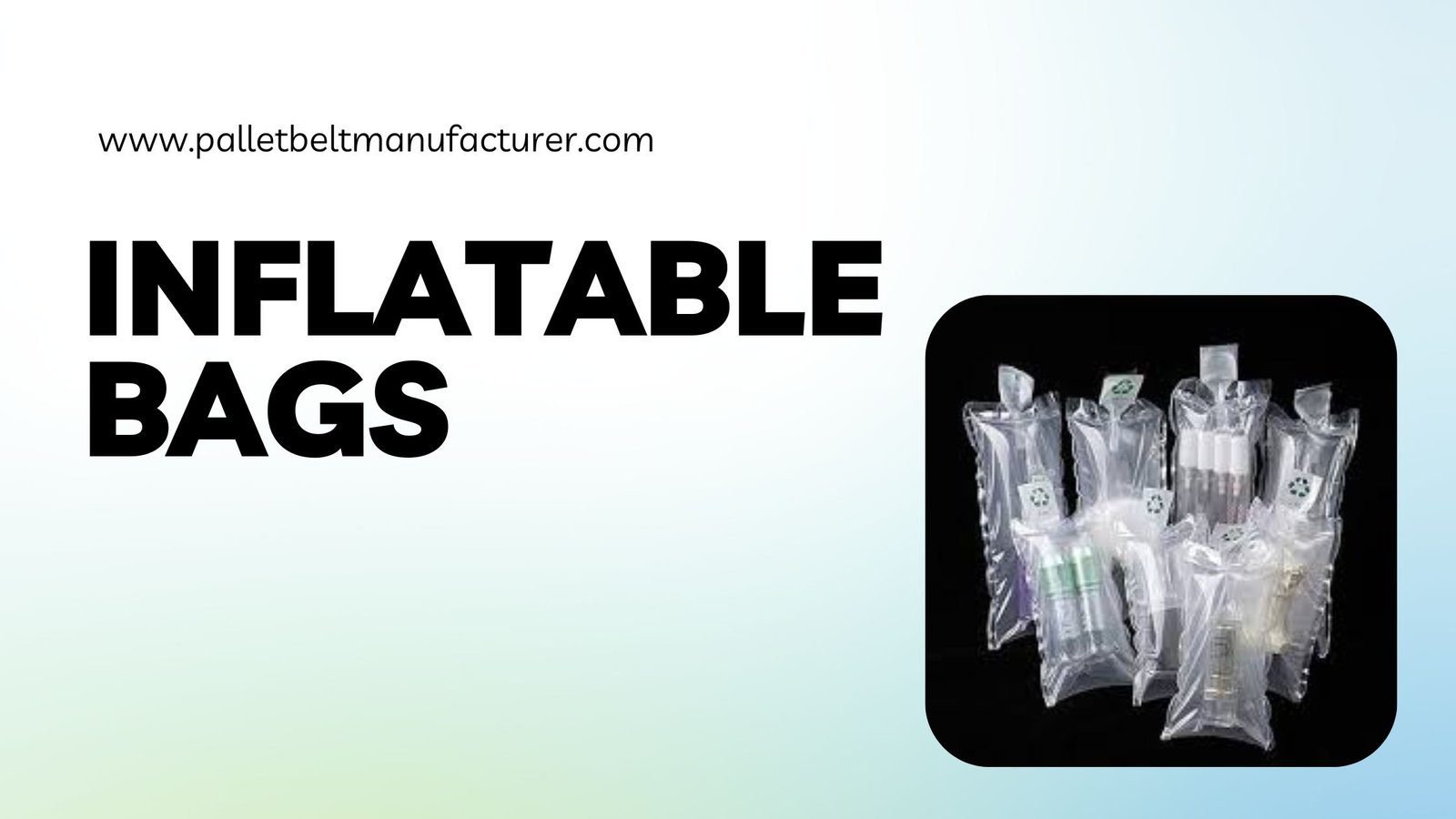 Best Inflatable Bag by Pallet Belt in Delhi , Pallet Covers