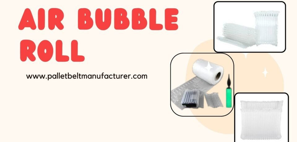 Best Air Bubble Roll by Pallet Belt in Delhi, Best Pallet Covers in Delhi