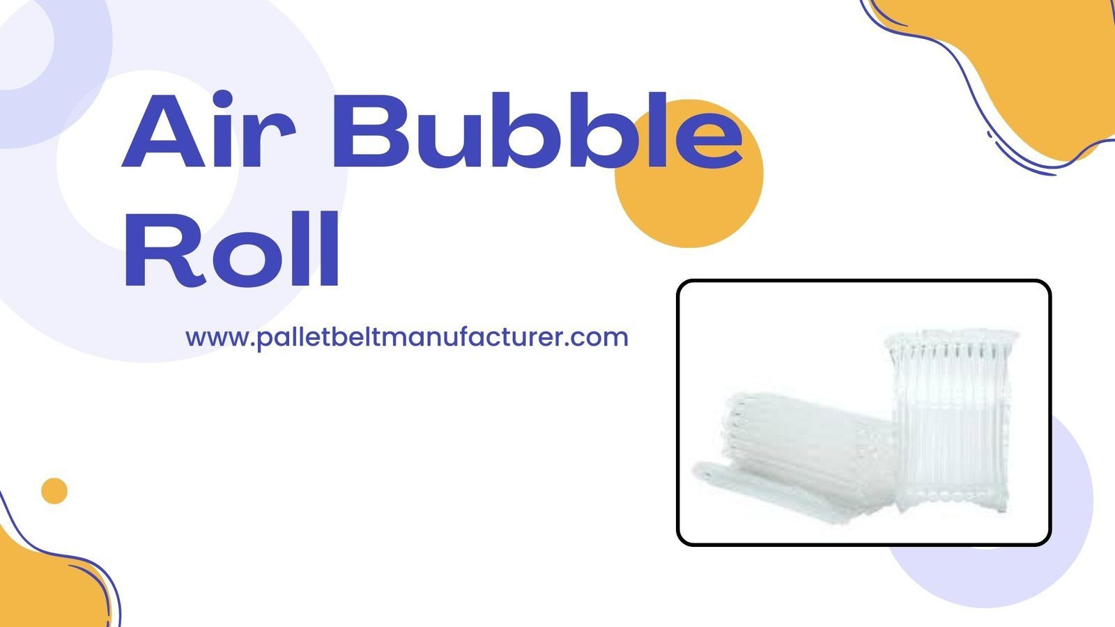 Best Air Bubble Role by Pallet Belt in Delhi