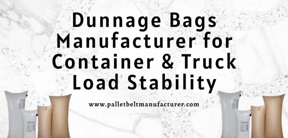 Dunnage Bag Manufacturer