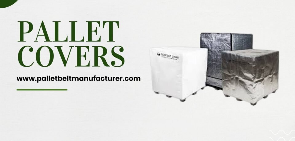 Best Pallet Covers by Pallet Belt in Delhi