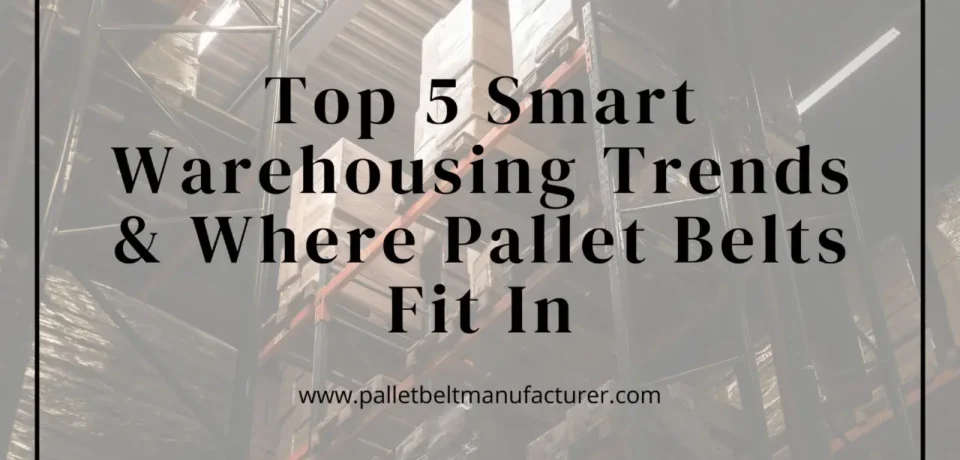 Pallet Belt Manufacturer