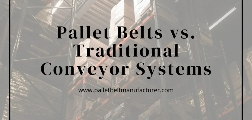 Pallet Belt Manufacturer