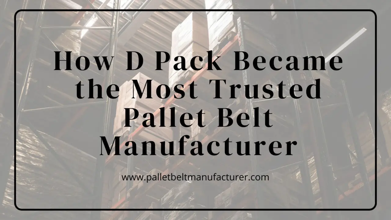 Pallet Belt Manufacturer