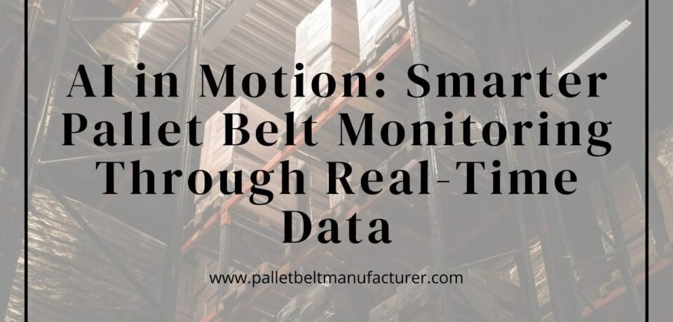 Pallet Belt Manufacturer