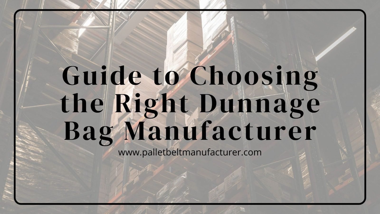 Dunnage Bag Manufacturer