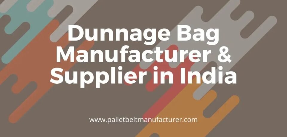 Dunnage Bag Manufacturer